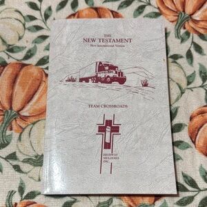 Team Crossroads The New Testament New International Version Highway Melodies Inc